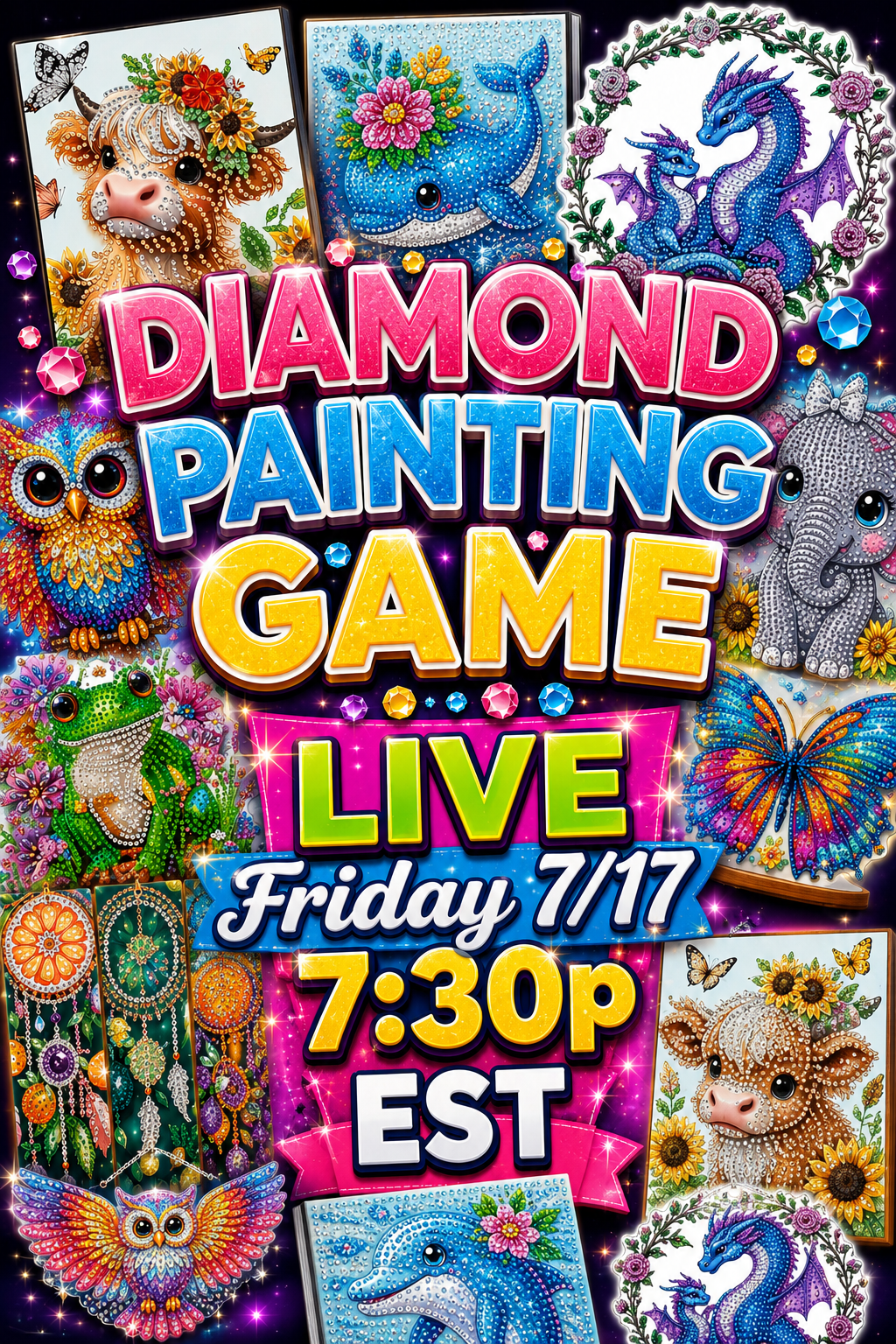 Diamond Painting GAME - LIVE Friday 7/17 at 7:30p EST