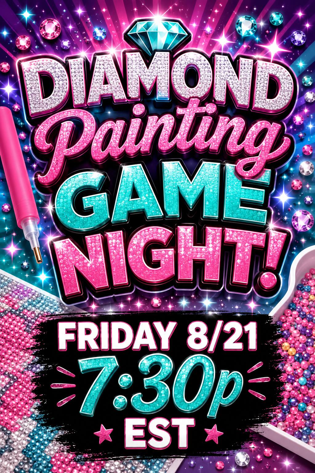 Diamond Painting GAME Night - Friday 8/21 at 7:30p EST