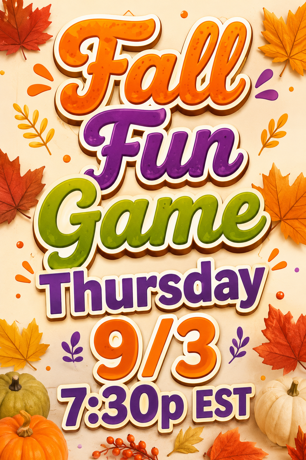 Fall FUN Game - LIVE Thursday 9/3 7:30p EST