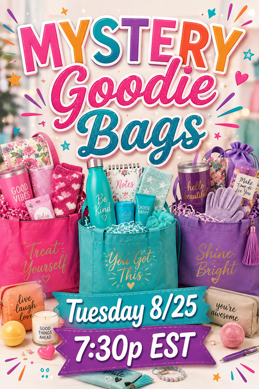 MYSTERY Goodie Bags - LIVE Tuesday 8/25 7:30p EST