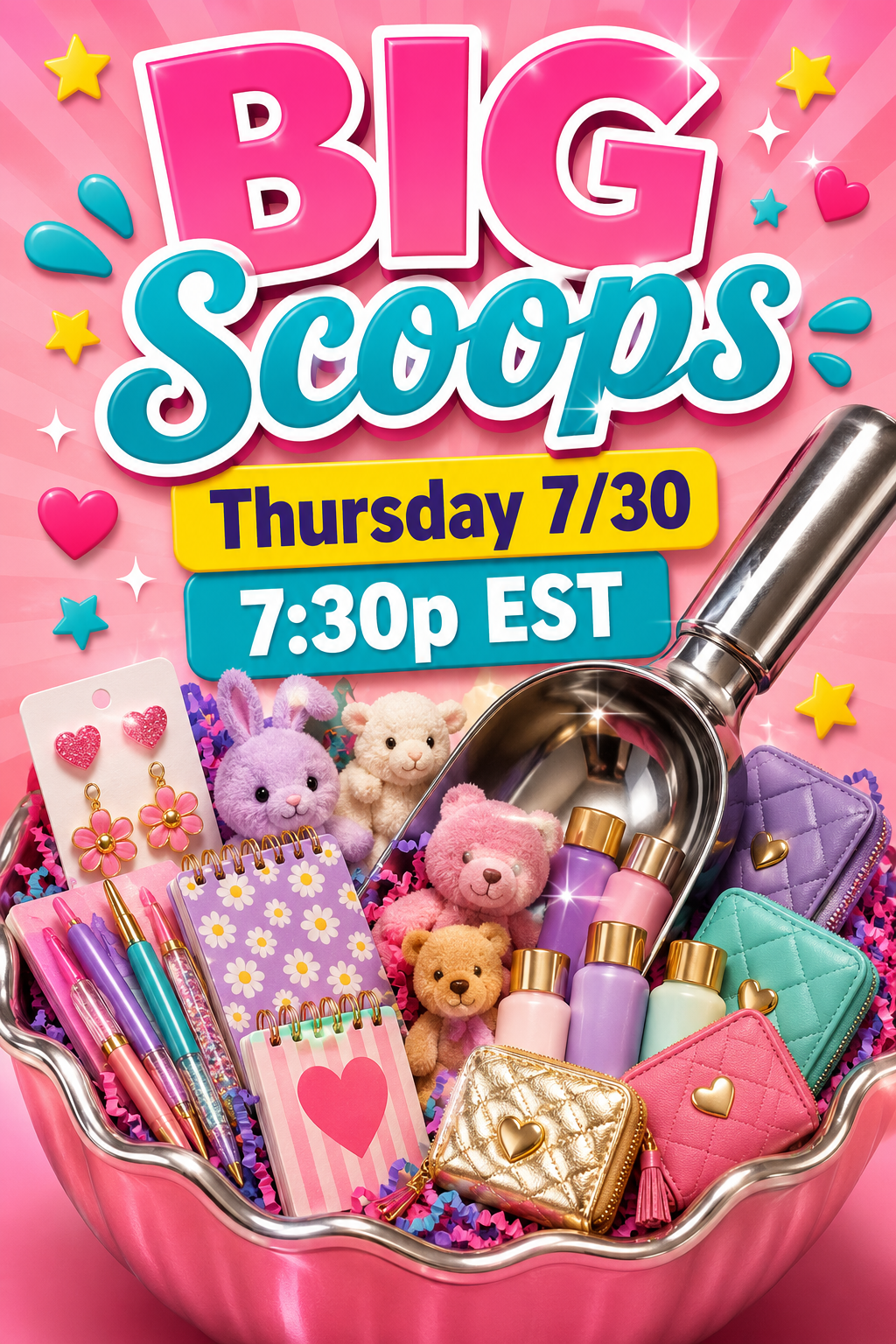 BIG Scoops! - LIVE Thursday 7/30 7:30p EST