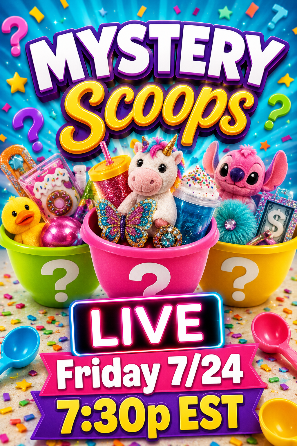 MYSTERY Scoops LIVE - Friday 7/24 at 7:30p EST