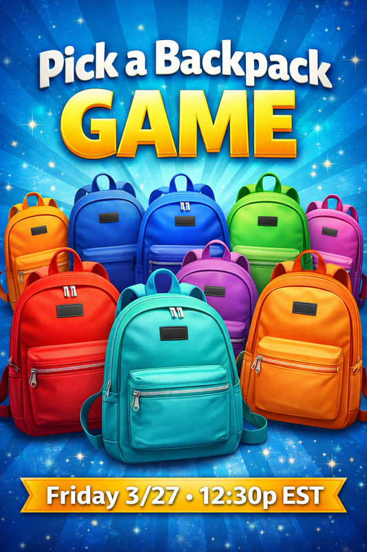 Pick a Backpack GAME - Live Friday 3/27 12:30p EST