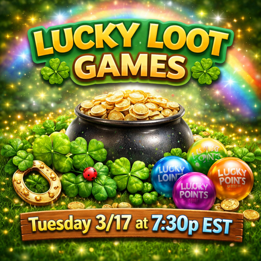 Lucky Loot GAMES - Live Tuesday 3/17 at 7:30pm EST