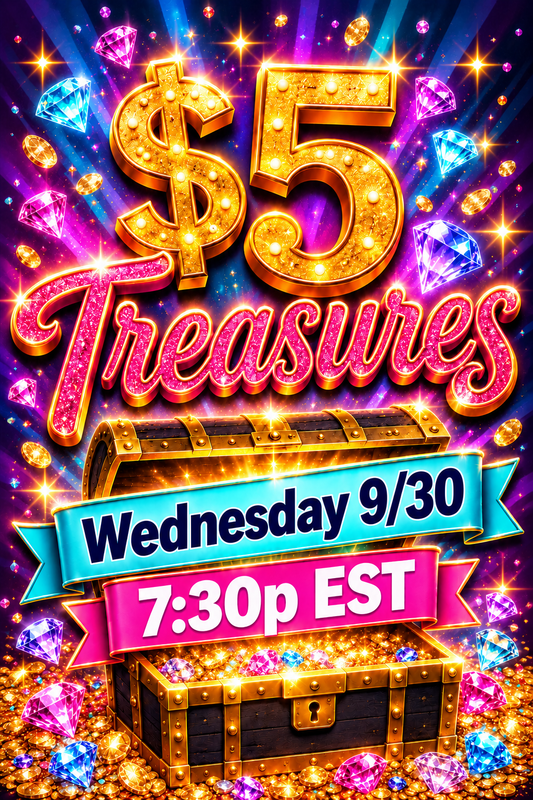 $5 Treasures - LIVE Wednesday 9/30 7:30p EST