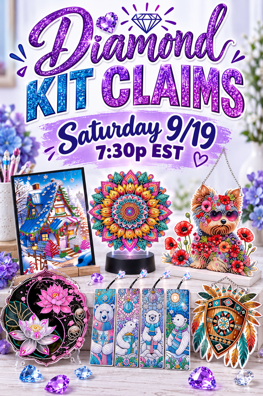 Diamond Painting Kits CLAIM Show - LIVE Saturday 9/19 7:30p EST