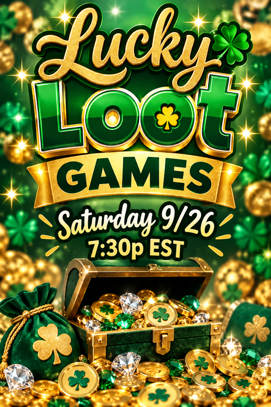 Lucky Loot Games LIVE Saturday 9/26 7:30p EST