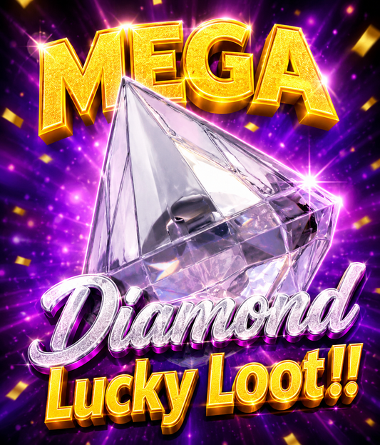 MEGA Lucky Loot DIAMOND!