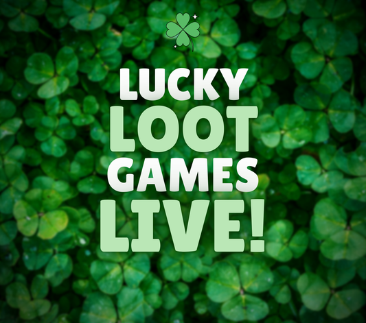 LUCKY LOOT Games LIVE - Tuesday 3/3 at 7:30p EST