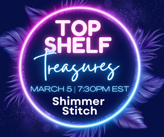 TOP Shelf TREASURES ~ Thursday 3/5 at 7:30p EST