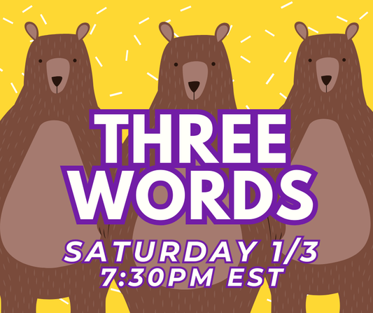BIG Mystery Game.... Three Words!! Saturday 1/3 at 7:30pm EST