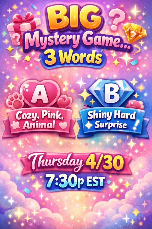 BIG Mystery Game... 3 Words!! Thursday 4/30 at 7:30p EST